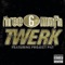 Twerk (feat. Project Pat) - Single