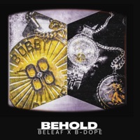 Behold (feat. B-Dope) - Single - Beleaf 38