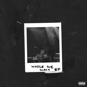 While We Wait - EP