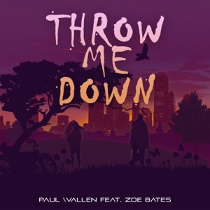 Throw Me Down (feat. Zoe Bates)