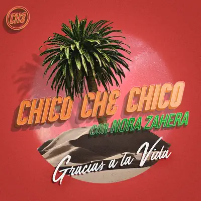 Gracias a la Vida - Single - Chico Che Chico