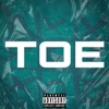 Toe (feat. Hit-TurnUp & Xo Muzik) - Single