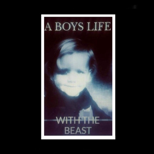 A Boys Life with the Beast: The Cries That No One Heard (Unabridged) cover