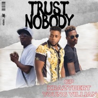 Trust Nobody (feat. KrazyBert) - Single - Young Villian