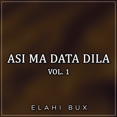 Elahi Bux - De Maka Oh Bya Pardesi Pada