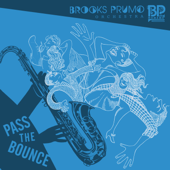 Pass the Bounce - Brooks Prumo Orchestra