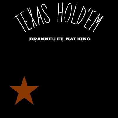 Texas Hold 'Em (feat. Nat King) - Single