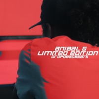 Limited Edition (Drop Dead Beats) - Single - Anibal G