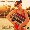 I Can't Live (Without You) - Single