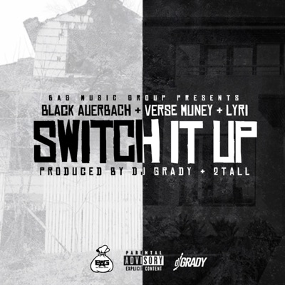 Switch It Up (feat. Verse Muney & Lyri) - Single