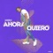 Ahora Quiero - ilbebo lyrics