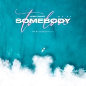 Somebody to Love (feat. Kifi) artwork