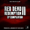 Red Dead Redemption 2 - EP Compilation - EP - Geek Music