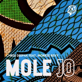 Mole Jo (feat. Morris Revy) Chris Deepak
