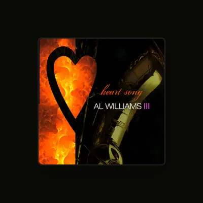 Listen to Al Williams III, watch music videos, read bio, see tour dates & more!