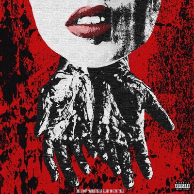 Tell Me You Hate Everything About Me (feat. Maigo & Drugsta) - Single