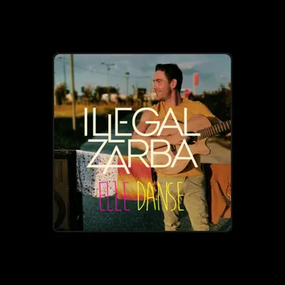 Listen to Illegal Zarba, watch music videos, read bio, see tour dates & more!