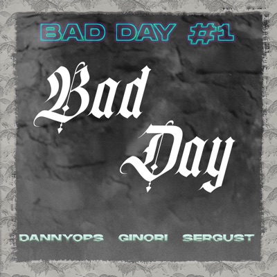 Bad Day #1 - Single