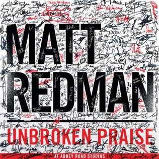 Matt Redman Unbroken Praise