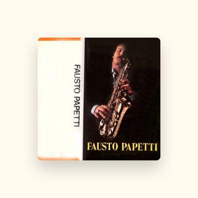 Listen to Fausto Pappetti, watch music videos, read bio, see tour dates & more!