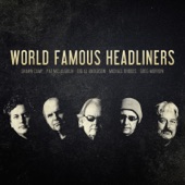 World Famous Headliners - Too Fast for You