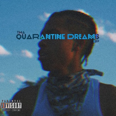 Tha Quarantine Dreams - EP