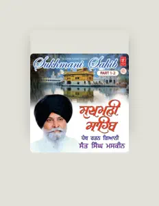Gyani Sant Singh Ji Maskeen सुनें, म्यूज़िक वीडियो देखें, बायो पढ़ें, दौरे की तारीखें और बहुत कुछ देखें!