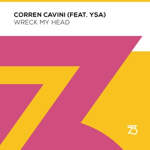Wreck My Head (feat. YSA) - Single