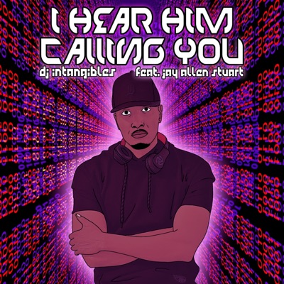 I Hear HIM Calling You (feat. Jay Allen Stuart) - Single
