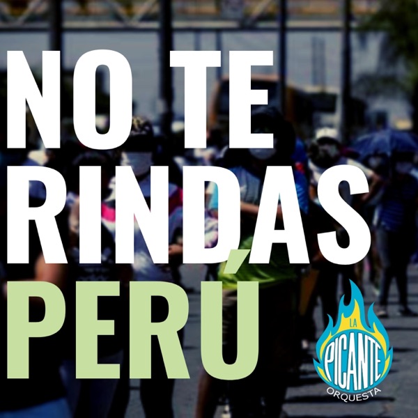 No te rindas Perú