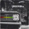 Brickell (When Tears Fall)