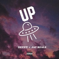 Up - Single - Jay Realz & iAmDeezy