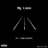 My Lane (feat. Cody Wasabi) - Single - RO-B. Z.