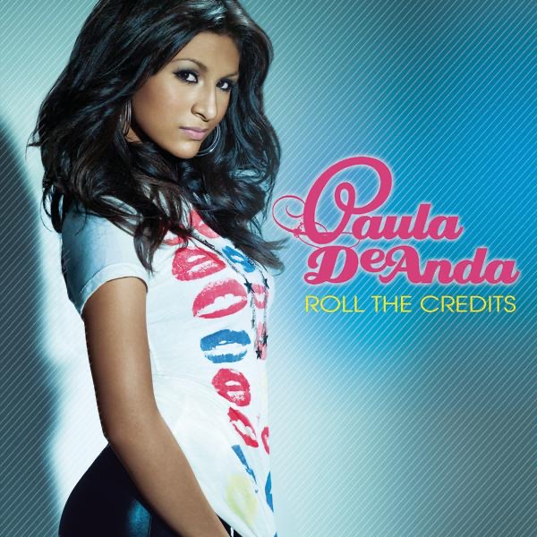 Roll the Credits - Single - Paula DeAnda