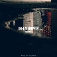 I Been Trippin' - Single - Kovenant