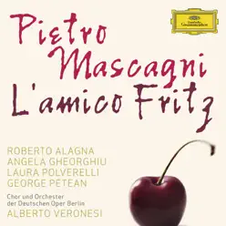 Mascagni: L'Amico Fritz - Roberto Alagna Mascagni: L'Amico Fritz - Roberto Alagna