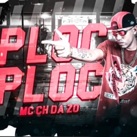 Ploc Ploc - Single - MC Ch da Z.O