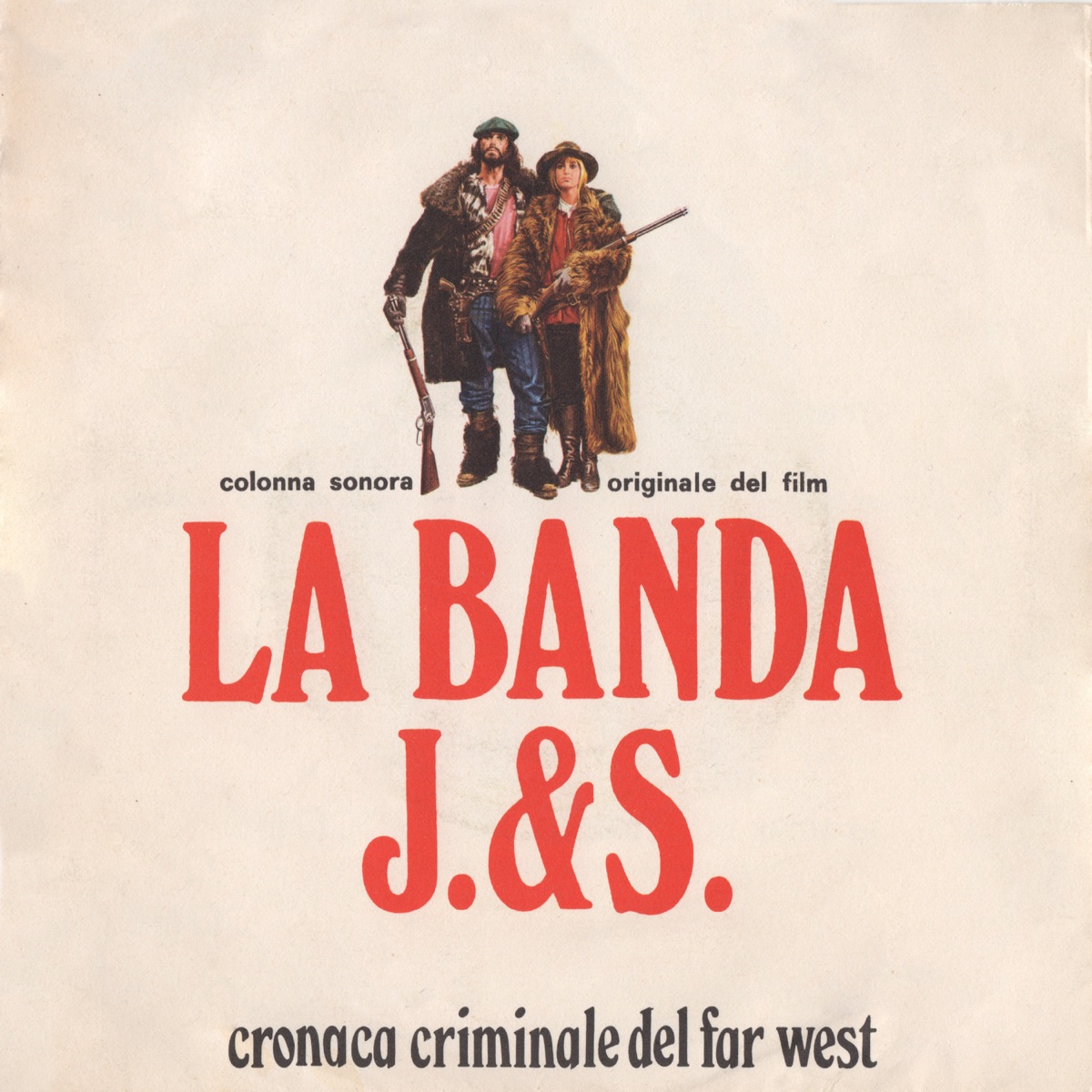 La banda J. & S. - Cronaca criminale del Far West (Original Motion Picture  Soundtrack) by Ennio Morricone on Apple Music