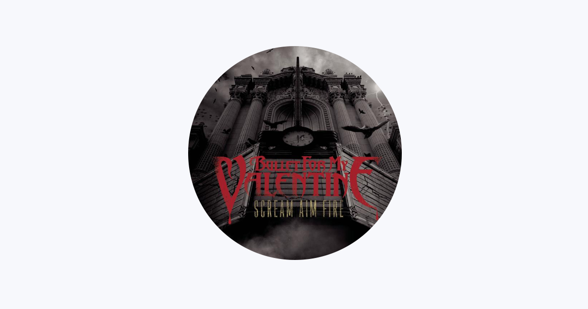 Bullet For My Valentine — Apple Music