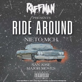 Ride Around By Nieto MCH Raffman