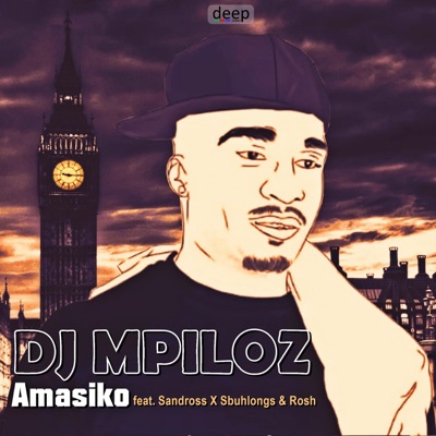 Amasiko (feat. Sandross, Sbuhlongs & Rosh) - Single