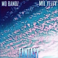 Fantasy (feat. Mil Yezzy) - Single - Mo Bandz