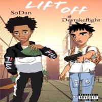 Lift Off (feat. DevTakeFlight) - Single - SoDan