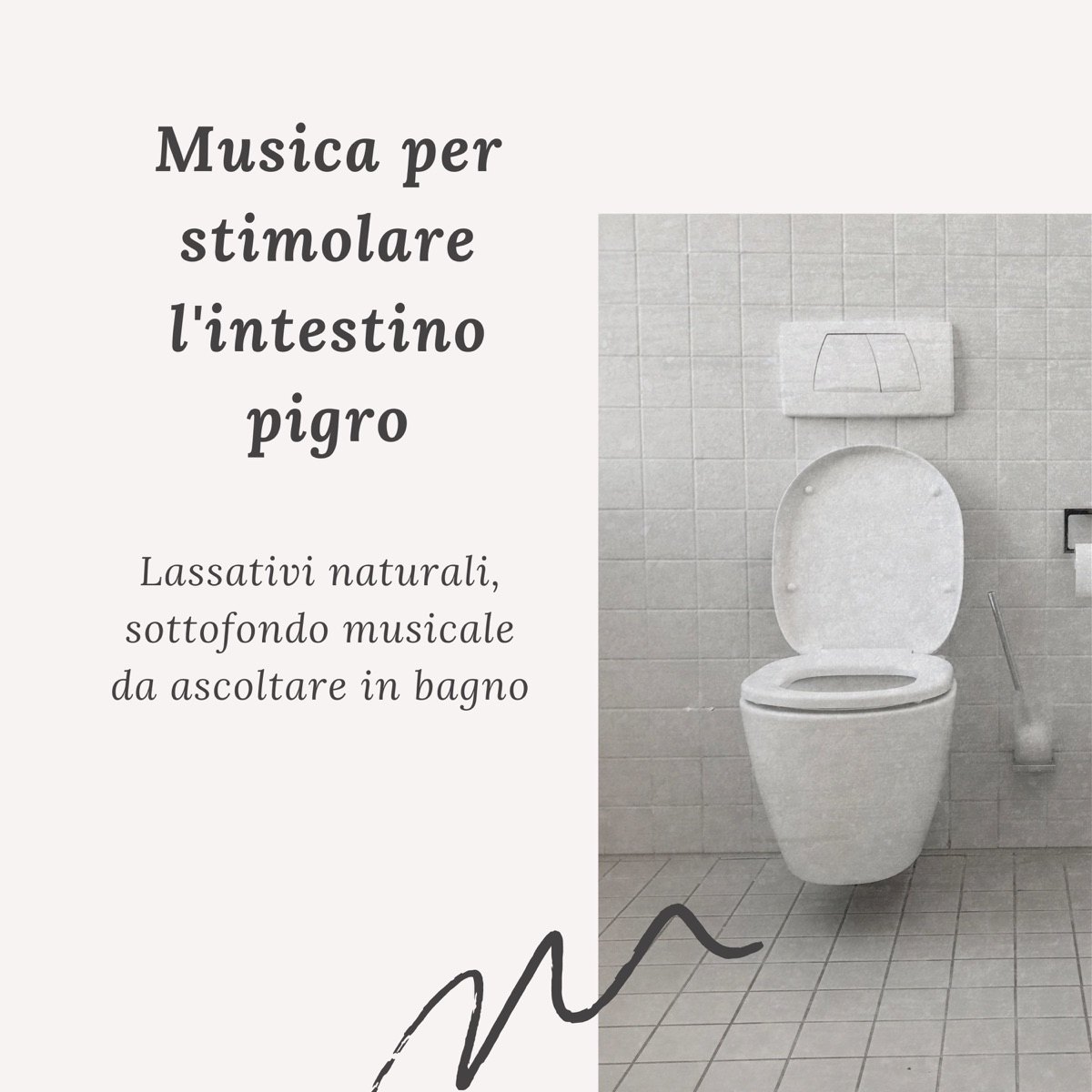 Musica per stimolare l'intestino pigro - Lassativi naturali, sottofondo  musicale da ascoltare in bagno - Album di Cacatua Marengo - Apple Music