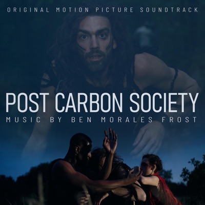 Post Carbon Society (Original Motion Picture Soundtrack) - EP