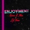 Enjoyment - Kwamz & Flava & DJ Tunez lyrics