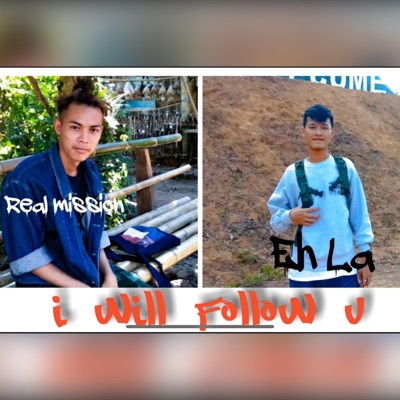 Karen song - I will follow you (feat. Eh La & Real Mission)