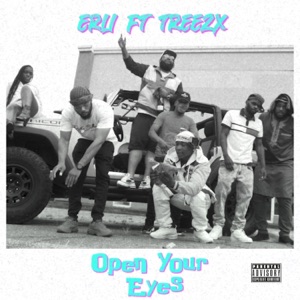 Open Ya Eyes (feat. Treezx)