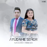 Ayúdame Señor — Felipe Alexander