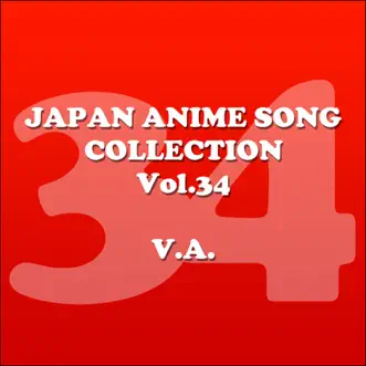 Japan Animesong Collection, Vol. 34 (Anison・Japan) by Various Artists album reviews, ratings, credits